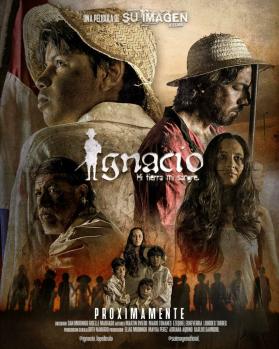 Película "IGNACIO, Mi Tierra Mi Sangre" Declarada de Interés Turístico Nacional